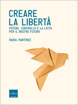 cover image of Creare la libertà